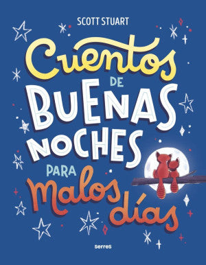 Cuentos De Buenas Noches Para Malos Días