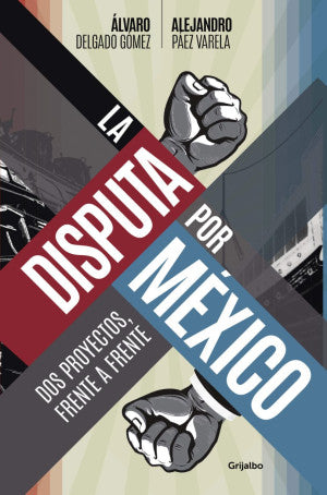 DISPUTA POR MEXICO, LA