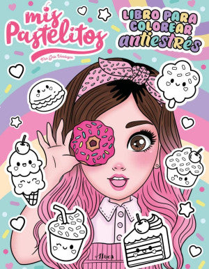 MIS PASTELITOS PARA COLOREAR ANTIESTRES