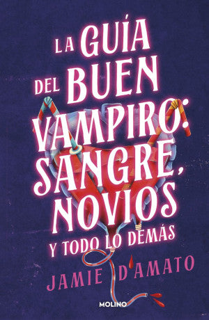 GUIA DEL BUEN VAMPIRO: SANGRE, NOVIOS Y