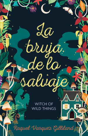 La bruja de lo salvaje / Witch of Wild Things