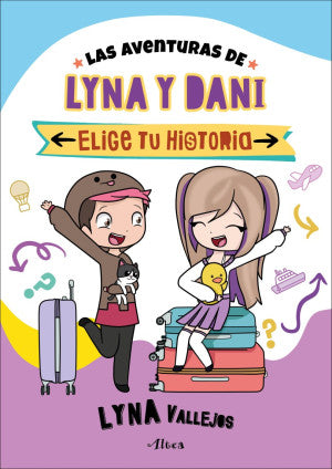 Las aventuras de Lyna y Dani. Elige tu historia