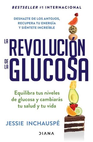 La revolución de la glucosa (Spanish Edition)