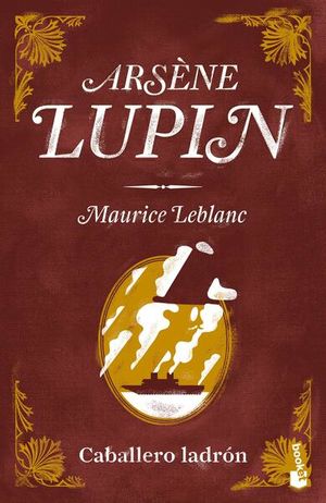 Arsène Lupin, caballero ladrón / Pd.
