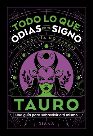 Tauro: Todo lo que odias de tu signo y todavía no