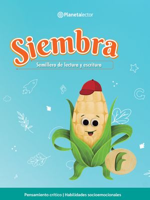 Siembra. Libro del alumno F. Semillero de lectura