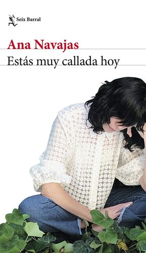 Estás muy callada hoy