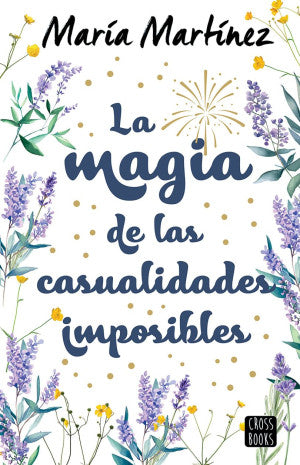 La magia de las casualidades imposibles | María Martínez | Libro