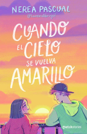 Cuando El Cielo Se Vuelva Amarillo