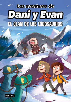 Las aventuras de Dani y Evan. El clan de los Lobosaurios
