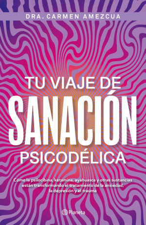 Tu Viaje De Sanación Psicodélica