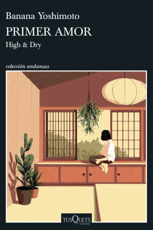 Primer Amor / High & Dry | Banana Yoshimoto (Mahoko Yoshimoto) | Libro