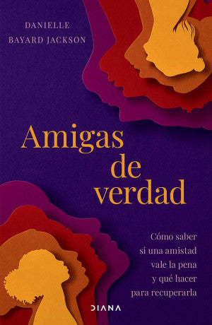 Amigas De Verdad | Danielle Bayard Jackson | Libro
