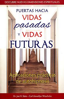 Puertas hacia vidas pasadas y vidas futuras