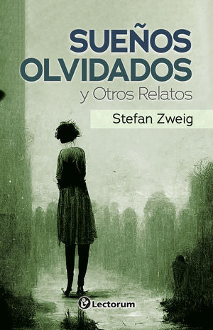 Sueños olvidados y otros relatos