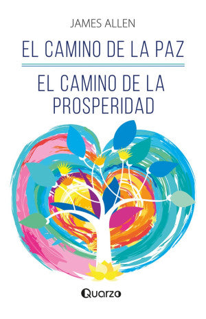 El camino de la paz / El camino de la prosperidad