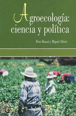 agroecologia. ciencia y politica / 4 ed. [Paperback]
