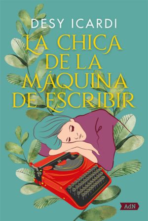 La chica de la máquina de escribir | Desy Icardi | Libro