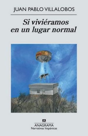 Si Viviéramos En Un Lugar Normal