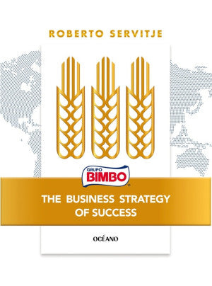 Bimbo. The Business Strategy Of Success