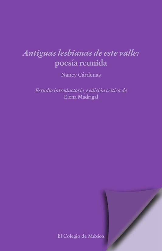 Antiguas Lesbianas De Este Valle: Poesía Reunida