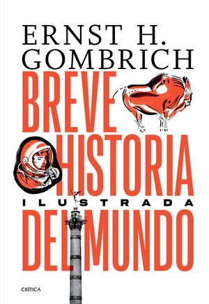 Breve Historia Del Mundo (Edición Ilustrada)