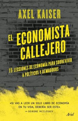 El economista callejero [Paperback] Kaiser Barents-von Hohenhagen, Axel