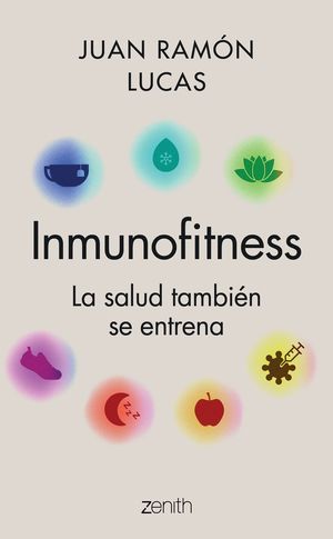 Inmunofitness. La salud también se entrena | Juan Ramon Lucas | Libro