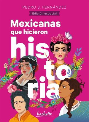 Mexicanas Que Hicieron Historia | Pedro J. Fernandez | Libro