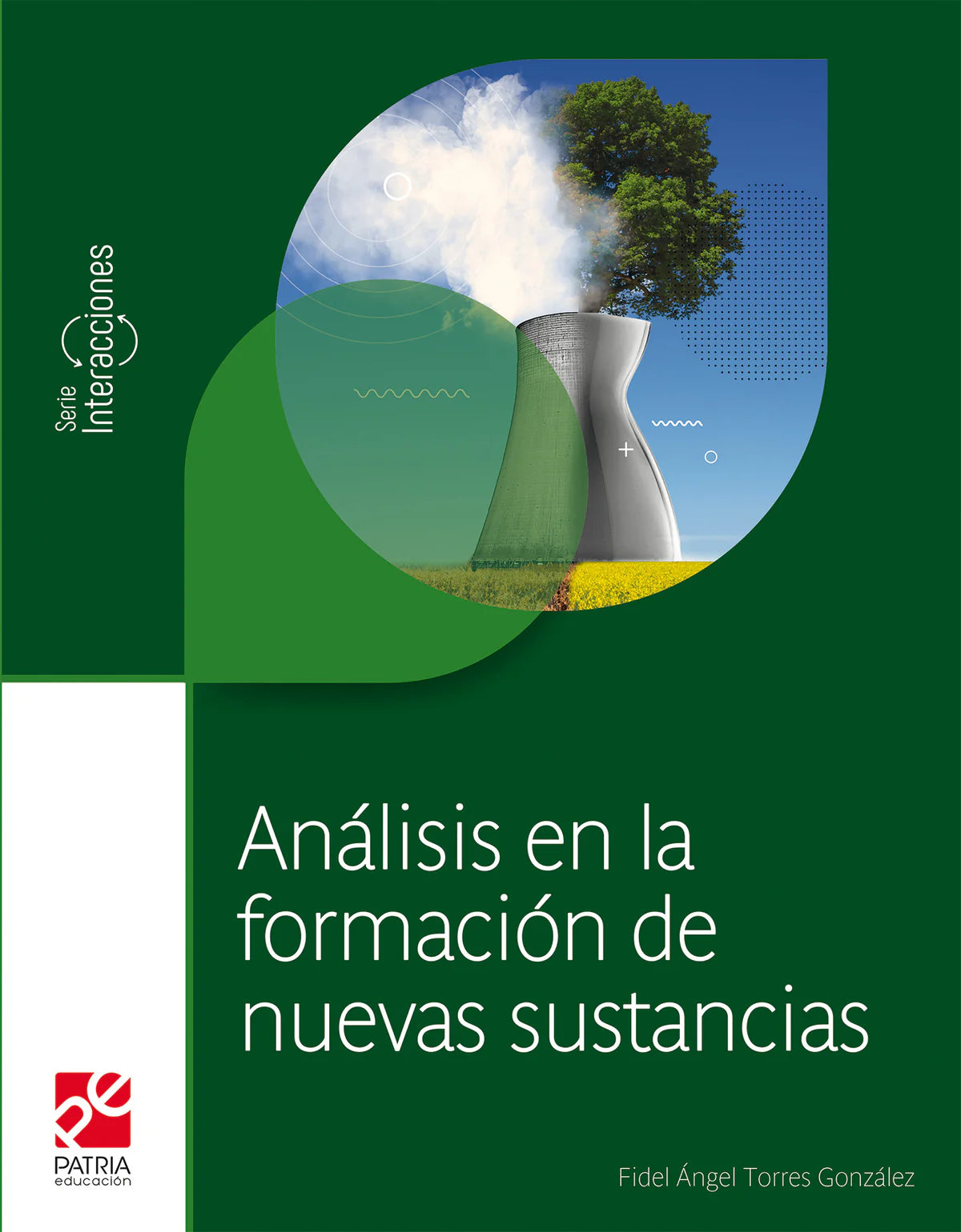 Análisis en la formación de nuevas sustancias. Serie Interacciones