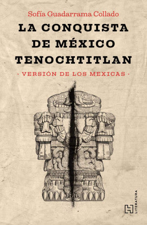 La Conquista de México Tenochtitlan | Sofia Guadarrama Collado | Libro