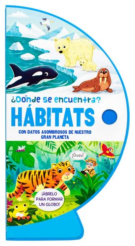 ¿Dónde se encuentra?. Habitats, con datos asombrosos de nuestro gran planeta / Pd.