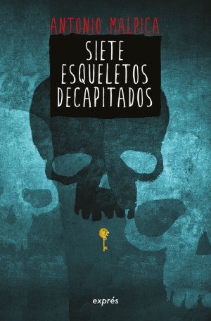 Siete Esqueletos Decapitados / El Libro De Los Héroes