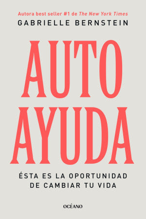 Autoayuda. Ésta Es La Oportunidad De Cambiar Tu Vida