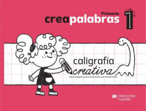 Creapalabras 1. Caligrafía Creativa / Primaria