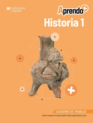 Aprendo + / Historia 1 / Secundaria (Cuaderno De Trabajo)