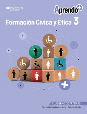 Aprendo + / Formación Cívica Y Ética 3 / Secundaria (Cuaderno De Trabajo)