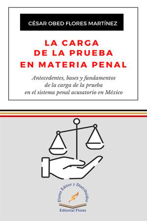 carga de la prueba en materia penal [Paperback]
