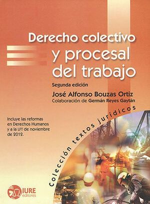 Derecho Colectivo Y Procesal Del Trabajo / 2 Ed. [Paperback]