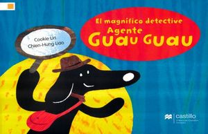 El magnífico detective Agente Guau Guau