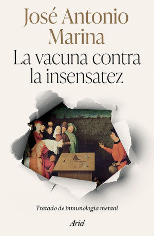 La Vacuna Contra La Insensatez. Tratado De Inmunología Mental
