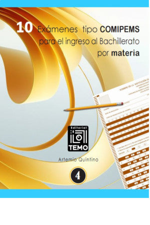 10 Exámenes tipo COMIPEMS para el ingreso al Bachillerato por materia