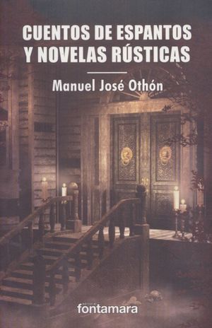 Cuentos De Espantos Y Novelas Rusticas