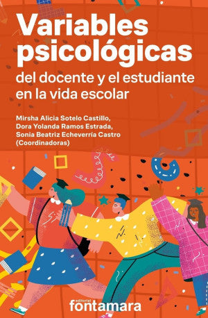 Variables Psicológicas Del Docente Y El Estudiante En La Vida Escolar