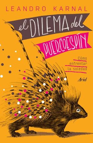 El dilema del puercoespín