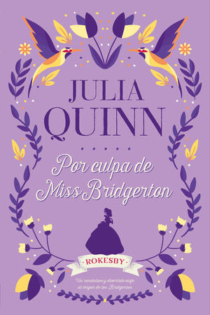 Por culpa de Miss Bridgerton / Rokesby / vol. 1
