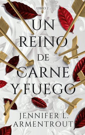 Un reino de carne y fuego / Sangre y cenizas / Libro 2