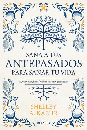 Sana a tus antepasados para sanar tu vida