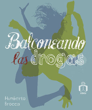 Balconeando Las Drogas