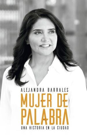 Mujer De Palabra. Una Historia En La Ciudad